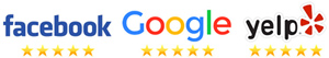 We have 5 Star Rankings on Google, Facebook and Yelp